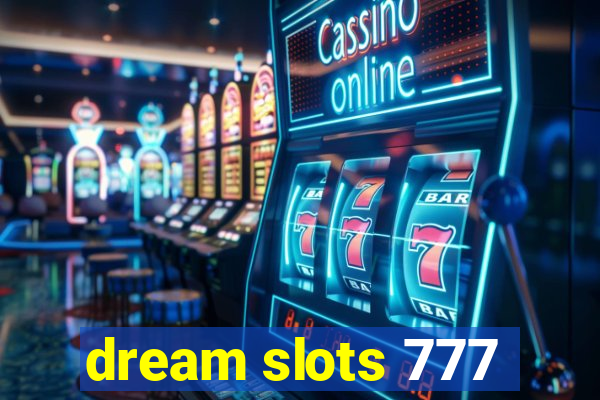 dream slots 777