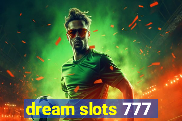 dream slots 777