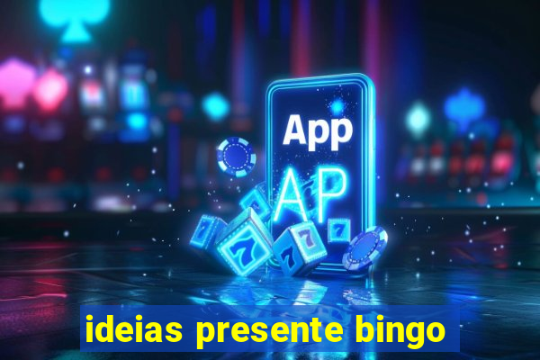 ideias presente bingo