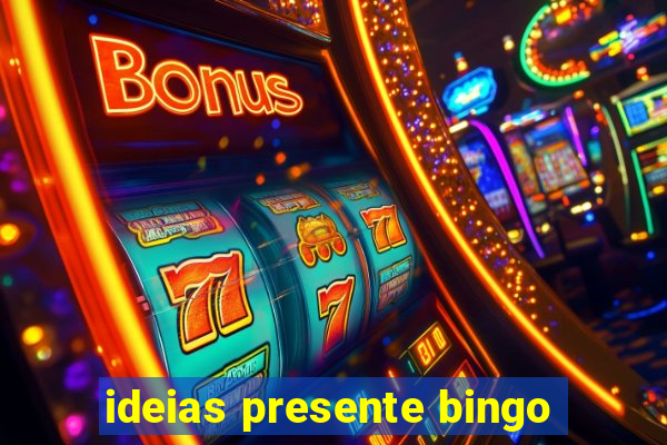 ideias presente bingo