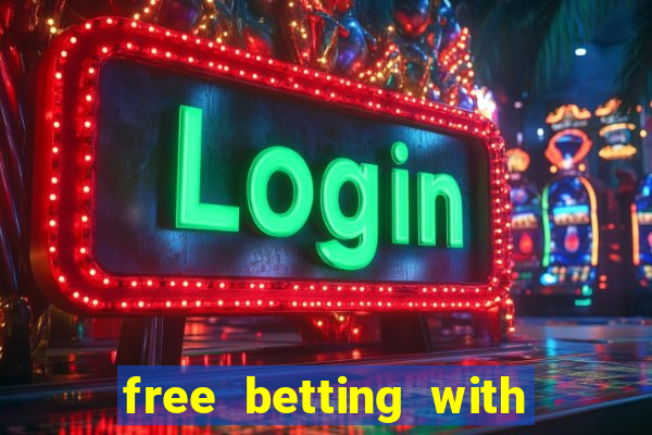 free betting with no deposit