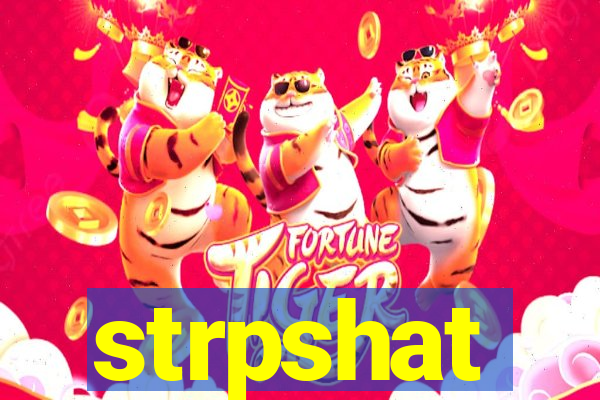 strpshat