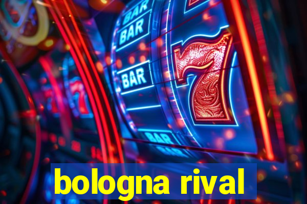 bologna rival