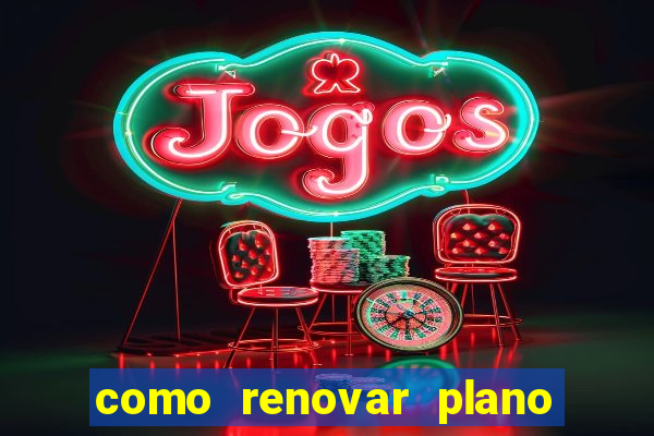 como renovar plano tim beta