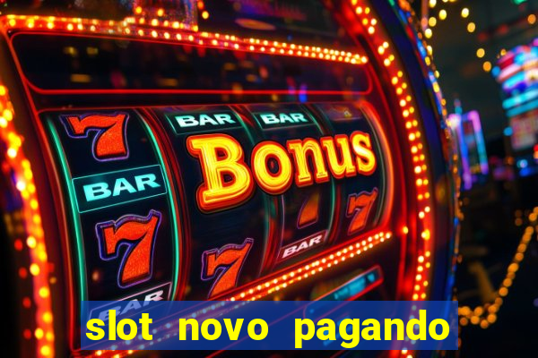 slot novo pagando no cadastro