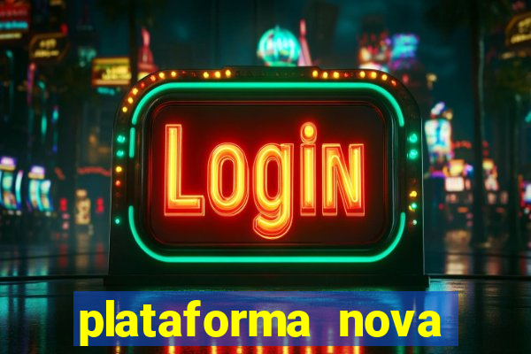 plataforma nova para jogar