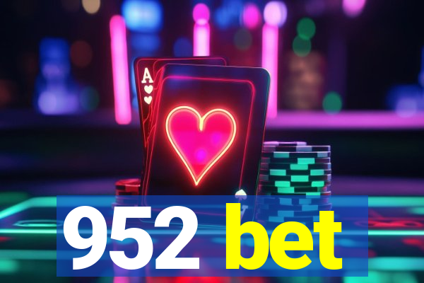 952 bet