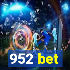 952 bet