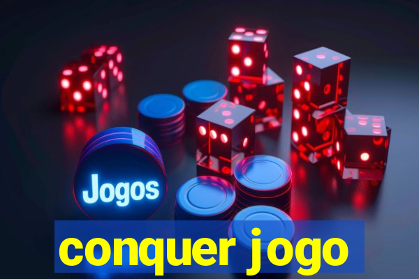 conquer jogo