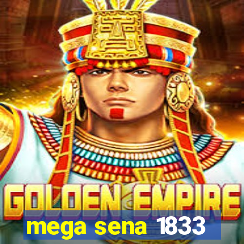 mega sena 1833