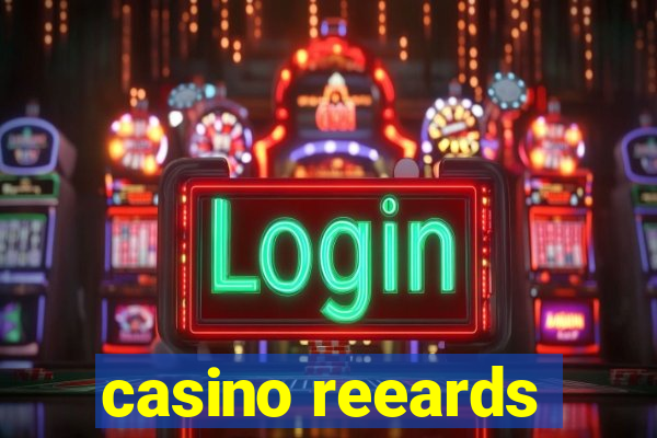 casino reeards