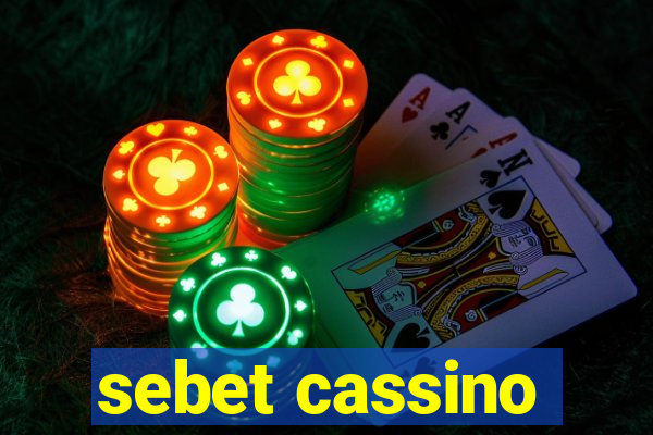 sebet cassino