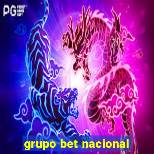 grupo bet nacional