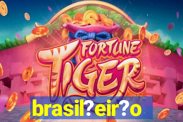 brasil?eir?o