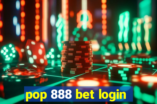 pop 888 bet login