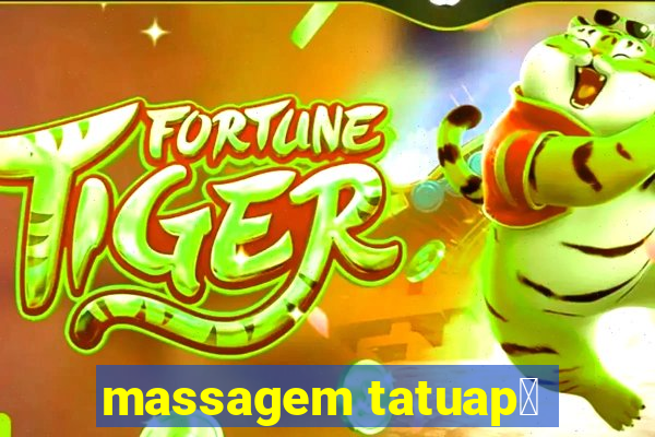 massagem tatuap茅