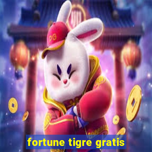 fortune tigre gratis