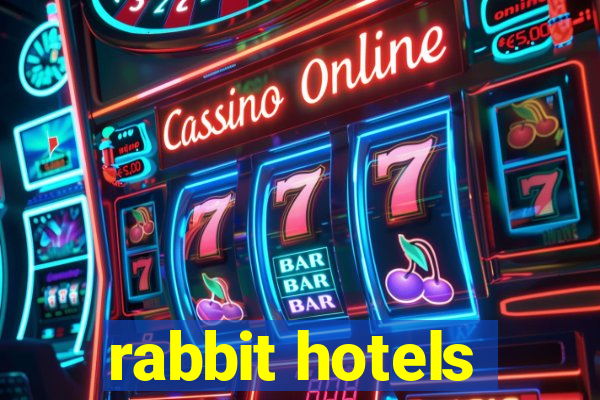 rabbit hotels