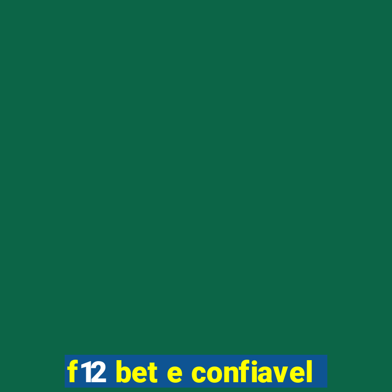 f12 bet e confiavel