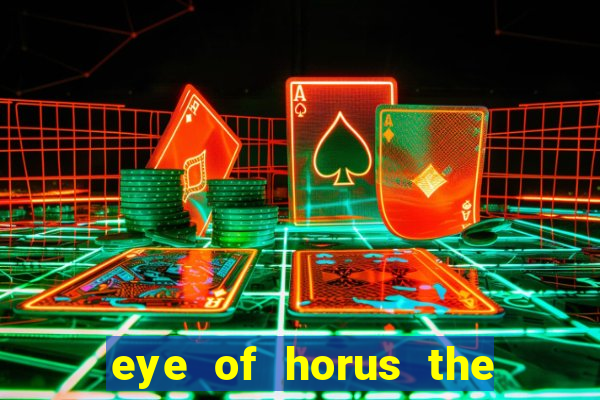 eye of horus the golden tablet jackpot king slot