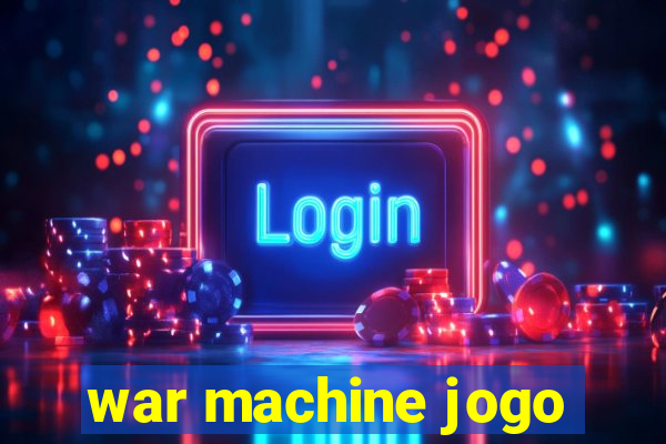 war machine jogo