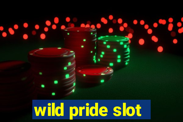 wild pride slot