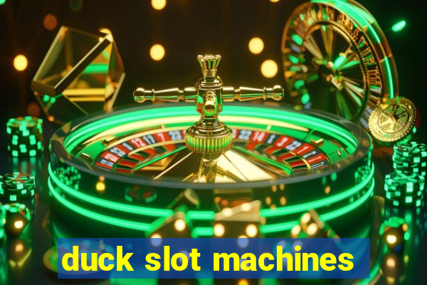 duck slot machines