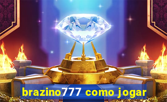 brazino777 como jogar