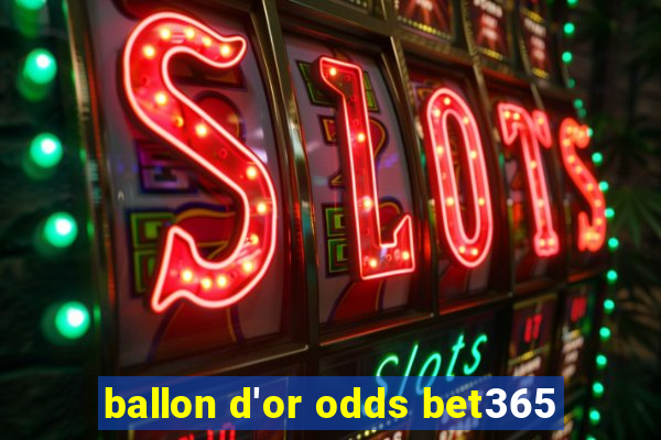 ballon d'or odds bet365