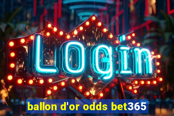 ballon d'or odds bet365