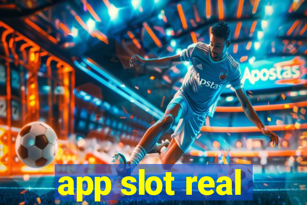 app slot real