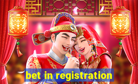 bet in registration