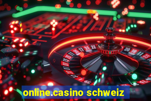 online.casino schweiz