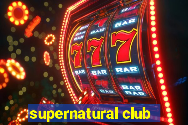 supernatural club