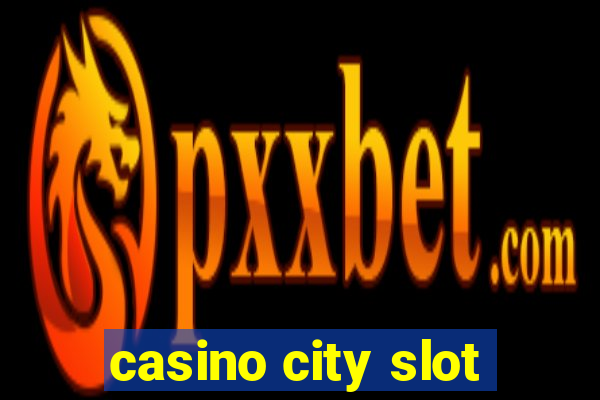 casino city slot