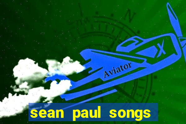 sean paul songs get busy