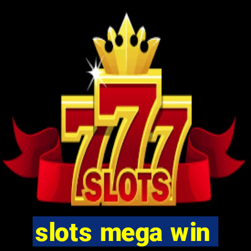 slots mega win