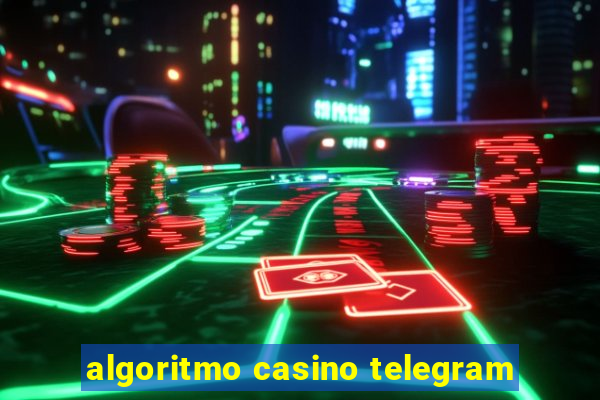 algoritmo casino telegram