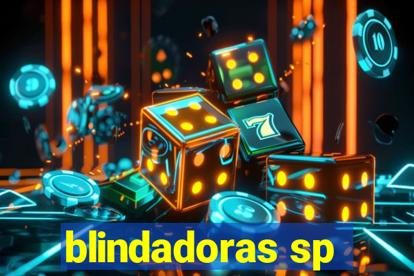 blindadoras sp