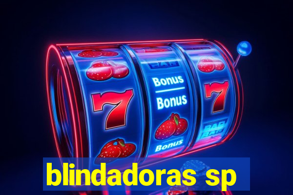 blindadoras sp