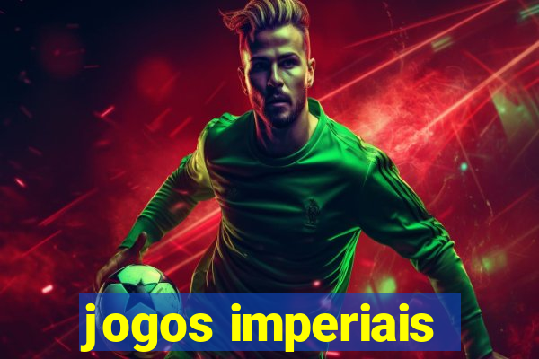 jogos imperiais