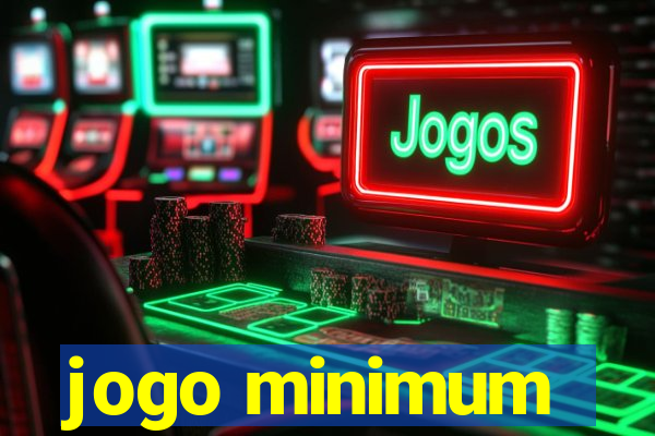 jogo minimum