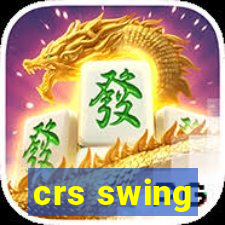 crs swing