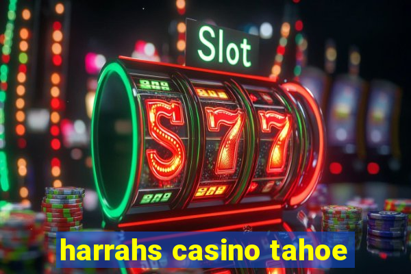 harrahs casino tahoe