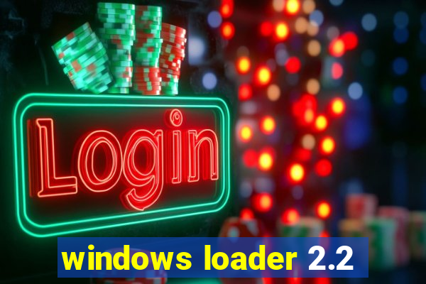 windows loader 2.2