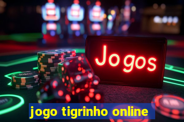 jogo tigrinho online