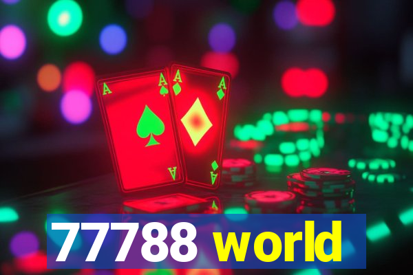 77788 world