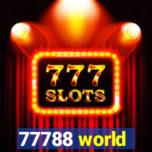 77788 world