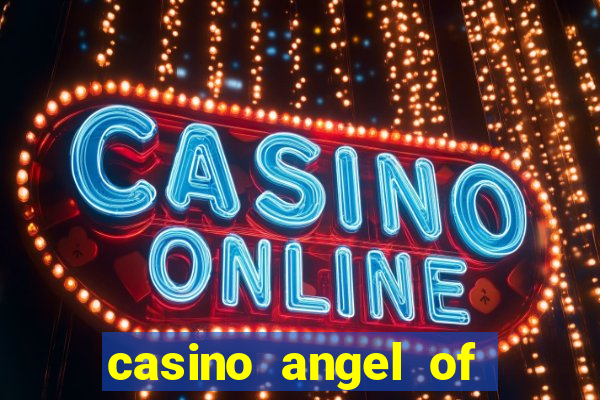 casino angel of the winds