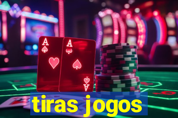 tiras jogos